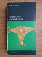 Guido A. Mansuelli - Civilizatiile Europei vechi (volumul 2)
