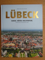 Konrad Dittrich, Leo Bloom - Lubeck. Hanse. Hafen. Holstentor