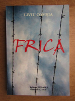 Liviu Comsia - Frica
