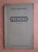 Lucia Demetrius - Premiera, Nuvele