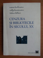 Marie Kuhlmann - Cenzura si bibliotecile in secolul XX