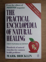 Mark Bricklin - The practical encyclopedia of natural healing