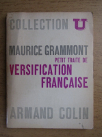 Maurice Grammont - Petit traite de versification francaise