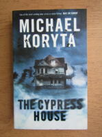Michael Koyta - The cypress house