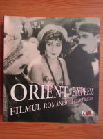 Orient Express. Filmul romanesc si filmul balcanic
