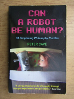 Peter Cave - Can a robot be human?