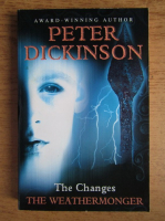 Peter Dickinson - The changes, volumul 1. The weathermonger
