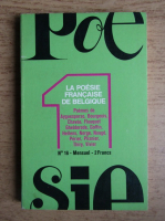 Anticariat: Poesie 1. La poesie francaise de Belgique