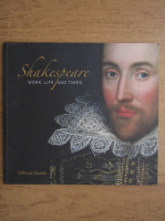 Shakespeare. Work, life and times