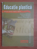 Viorica Baran - Educatie plastica. Manual pentru clasa a VIII-a (2008)
