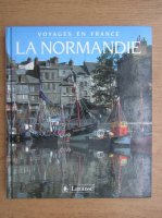 Voyages en France. La Normandie