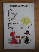 Zenaida Spataru - Poezii zurlii pentru copii
