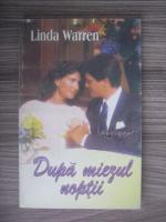 Linda Warren - Dupa miezul noptii