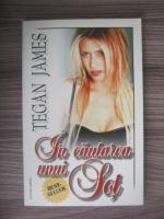 Tegan James - In cautarea unui sot
