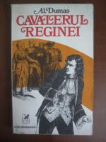 Anticariat: Alexandre Dumas - Cavalerul reginei