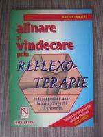 Ann Gillanders - Alinare si vindecare prin reflexo-terapie