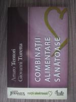 Arturo Tentori, Giovanni Turetta - Combinatii alimentare sanatoase