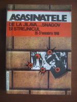 Asasinatele de la Jilava..., Snagov si Strejnicul