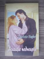 Charlotte Hughes - Acuzatia nedreapta