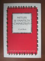 Cyril Birch - Mituri si fantezii chinezesti