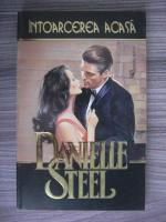 Anticariat: Danielle Steel - Intoarcerea acasa