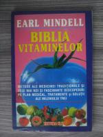 Earl Mindell - Biblia vitaminelor