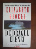 Elizabeth George - De dragul Elenei