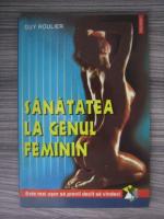 Guy Roulier - Sanatatea la genul feminin