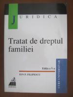 Ion P. Filipescu - Tratat de dreptul familiei