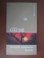 Laurent Gaude - Soarele neamului Scorta