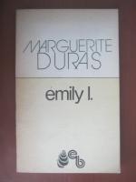 Marguerite Duras - Emily I.