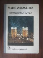 Anticariat: Mario Vargas Llosa - Conversatie la Catedrala