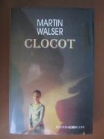 Martin Walser - Clocot
