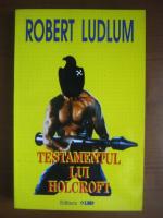 Robert Ludlum - Testamenul lui Holcroft
