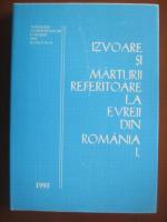 Anticariat: Victor Eskenasy - Izvoare si marturii referitoare la evreii din Romania (volumul 1)