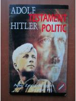 Anticariat: Adolf Hitler - Testament politic