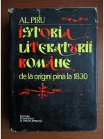 Al. Piru - Istoria literaturii romane de la origini pana la 1830