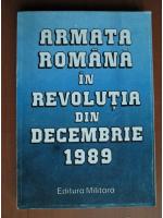Anticariat: Armata romana in revolutia din decembrie 1989