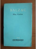 Anticariat: Balzac - Mos Goriot