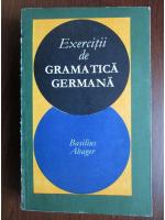 Anticariat: Basilius Abager - Exercitii de gramatica germana