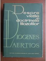 Anticariat: Diogenes Laertios - Despre vietile si doctrinele filozofilor