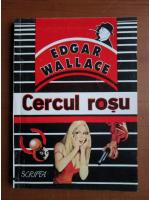 Edgar Wallace - Cercul rosu