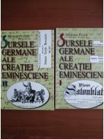 Anticariat: Helmuth Frisch - Sursele germane ale creatiei eminesciene (2 volume)