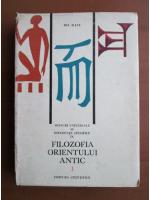 Ion Banu - Filozofia orientului antic (volumul 1)