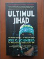 Joel C. Rosenberg - Ultimul jihad