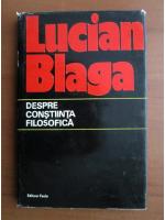 Anticariat: Lucian Blaga - Despre constiinta filosofica