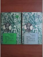 Nicolae Iorga - Istoria lui Mihai Viteazul (2 volume)