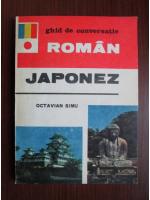 Anticariat: Octavian Simu - Ghid de conversatie roman-japonez