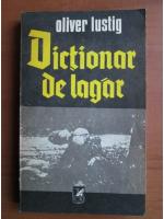 Anticariat: Oliver Lustig - Dictionar de lagar