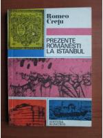Romeo Cretu - Prezente romanesti la Istanbul